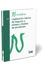 Legislación básica de seguros y planes y fondos de pensiones